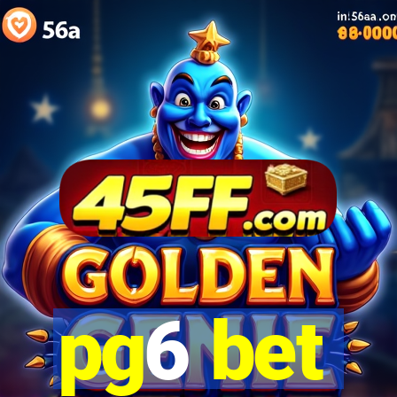 pg6 bet
